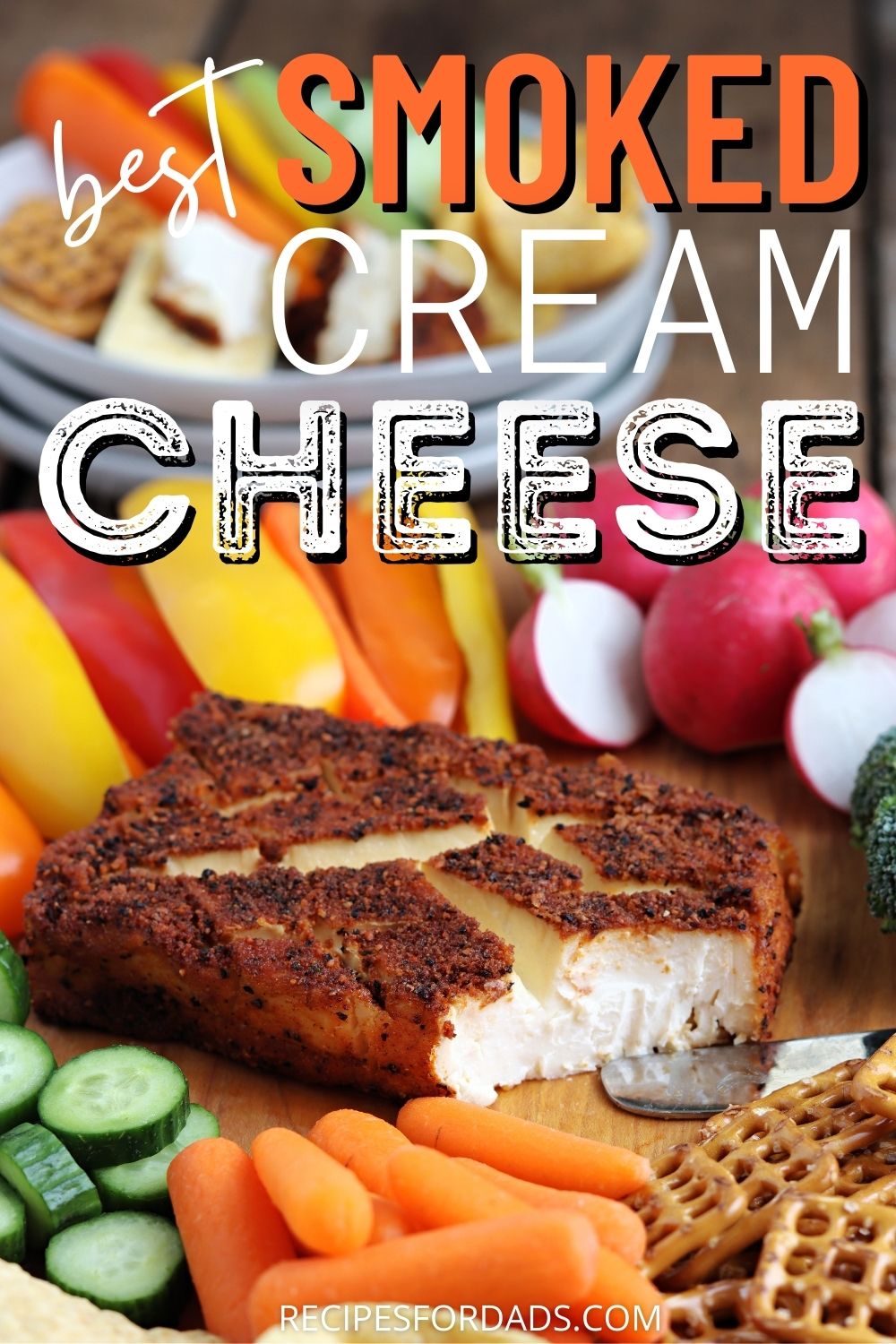 Smoked cream cheese served with crackers, veggies and pretzels | Pin Graphic for Pinterest