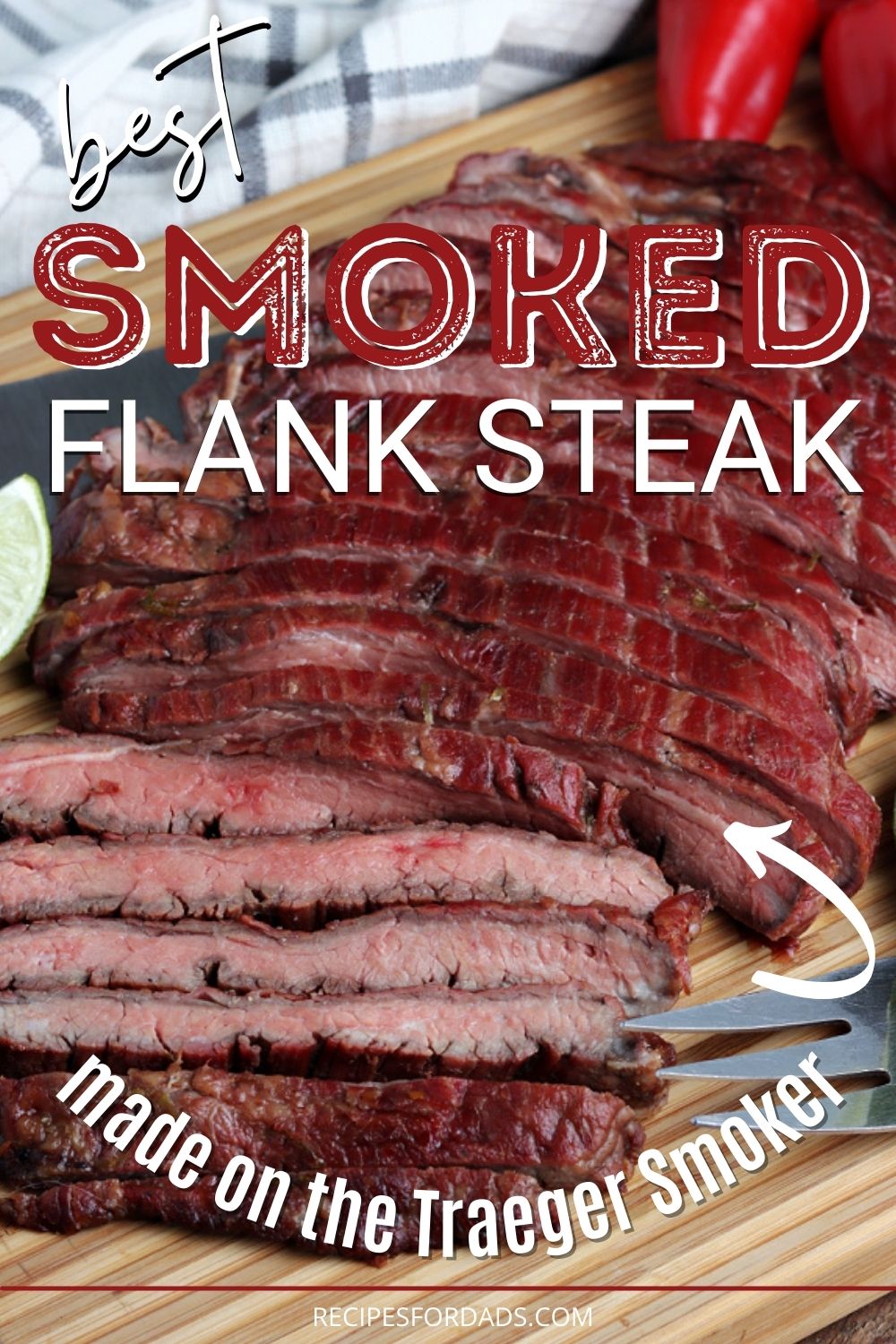 smoked flank steak on serving board pin graphic for Pinterest